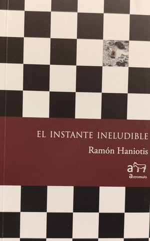 EL INSTANTE INELUDIBLE | HANIOTIS RAMON