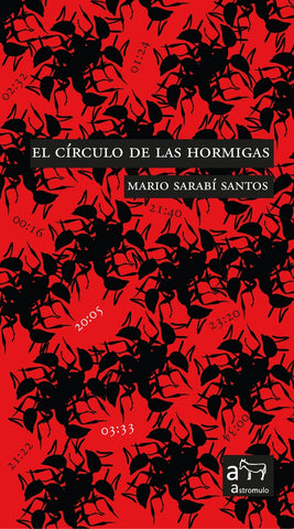 EL CÍRCULO DE LAS HORMIGAS | MARIO SARABÍ SANTOS