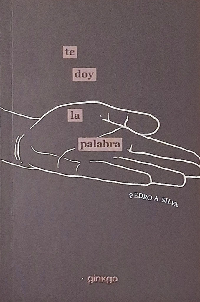 TE DOY LA PALABRA | PEDRO A. SILVA