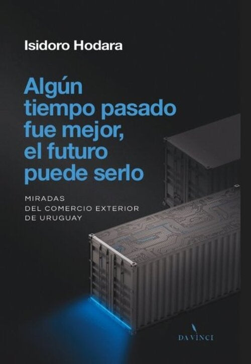 Algún tiempo pasado fue mejor, el futuro puede serlo | Isidoro  Hodara