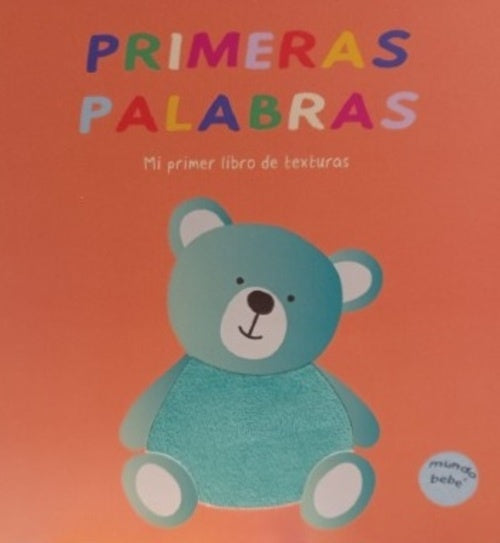 MI PRIMER LIBRO DE TEXTURAS PRIMERAS PALABRAS