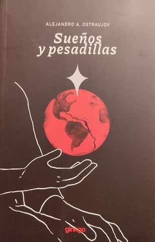 SUEÑOS Y PESADILLAS.. | ALEJANDRO A.  OSTRAUJOV