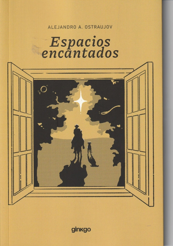 ESPACIOS ENCANTADOS.. | ALEJANDRO A.  OSTRAUJOV