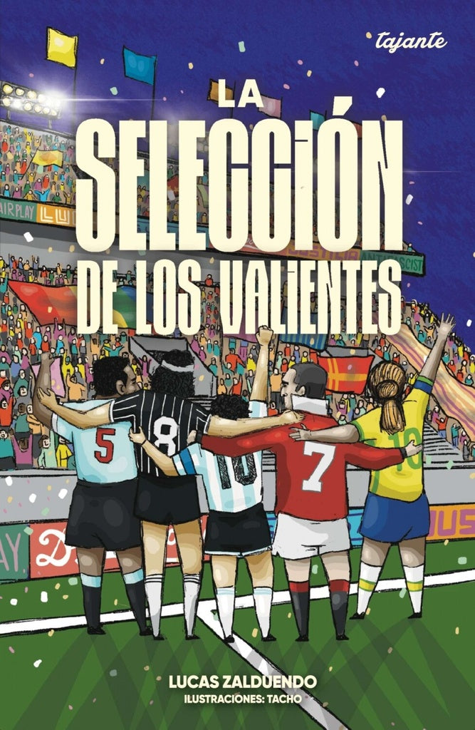LA SELECCION DE LOS VALIENTES | LUCAS ZALDUENDO