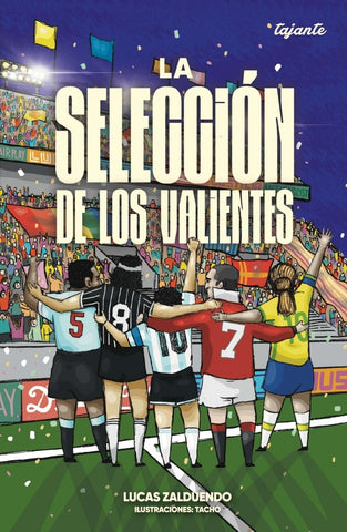 LA SELECCION DE LOS VALIENTES | LUCAS ZALDUENDO