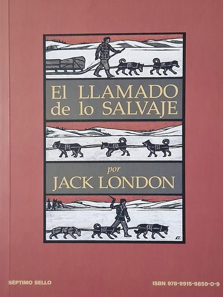 EL LLAMADO DE LO SALVAJE.. | Jack London