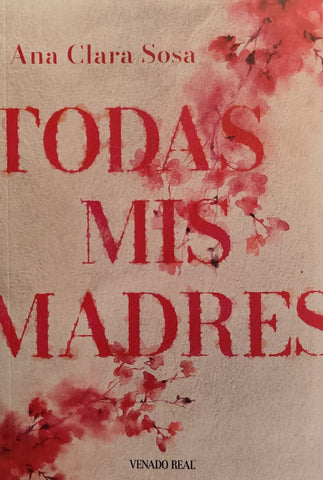 TODAS MIS MADRES | ANA CLARA  SOSA
