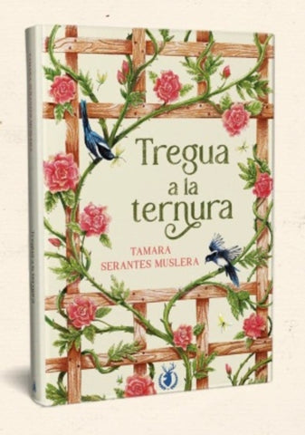 TREGUA A LA TERNURA | TAMARA  SERANTES MUSLERA