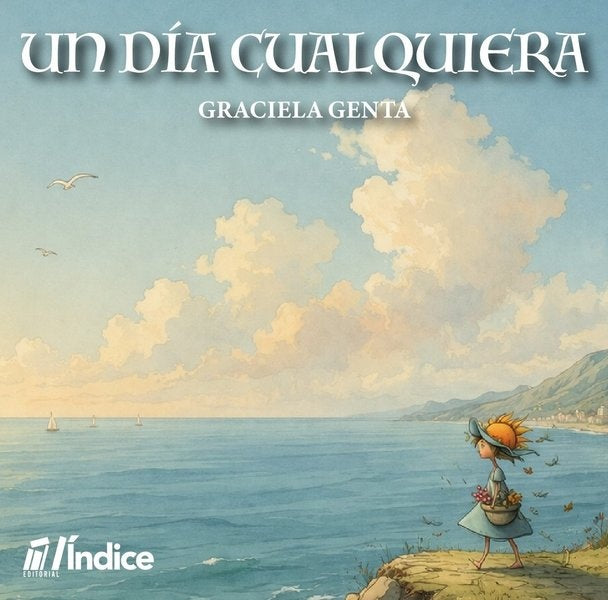 UN DIA CUALQUIERA.. | GRACIELA GENTA