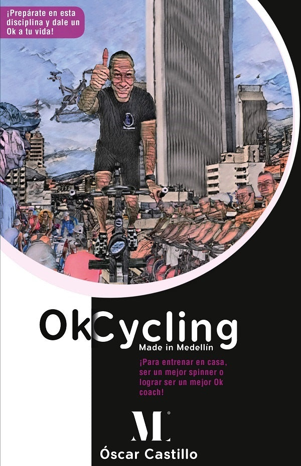 Ok Cycling Made In Medellín | Óscar Castillo