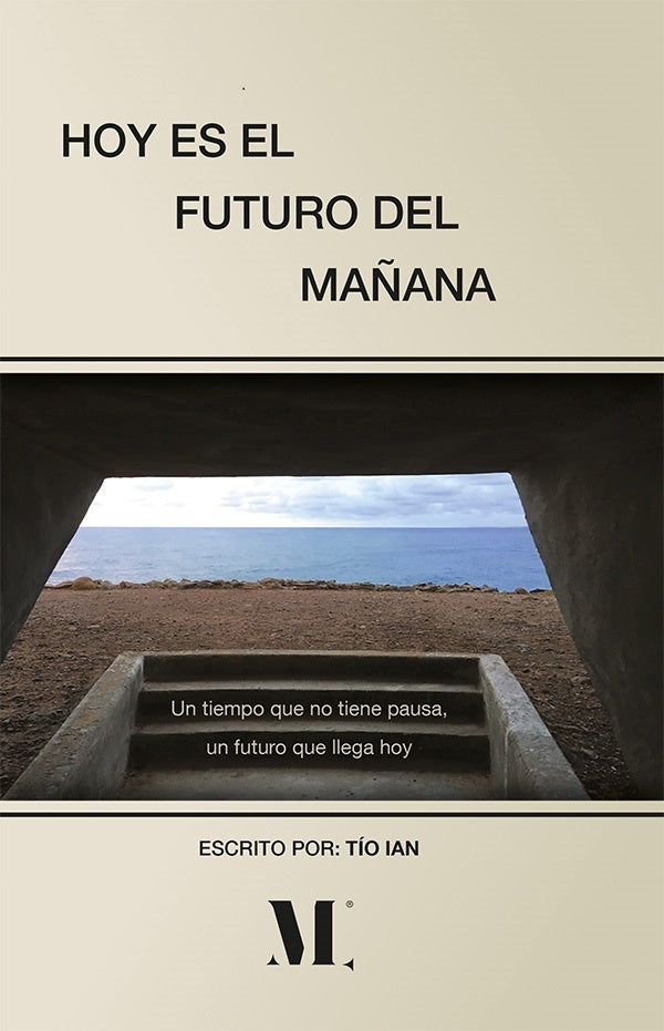 Hoy es el futuro del mañana | Tío Ian