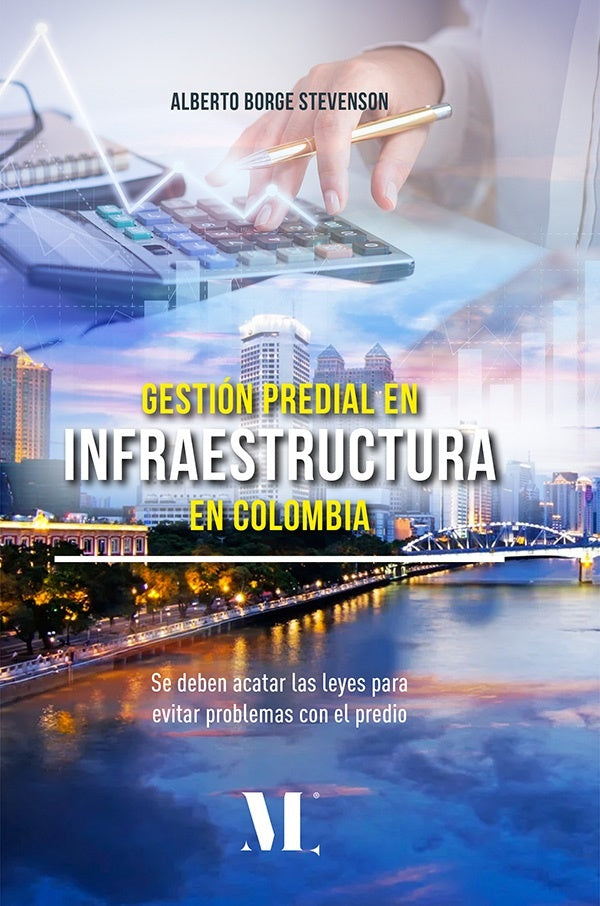 Gestión predial en infraestructura en Colombia | Alberto Borge Stevenson