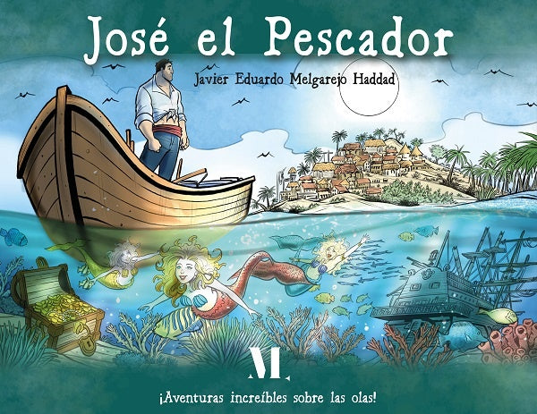 José el Pescador | Javier Eduardo Melgarejo Haddad