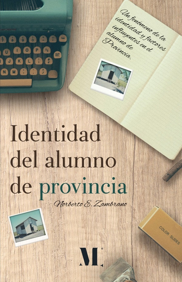 Identidad del alumno de provincia | Norberto E. Zambrano