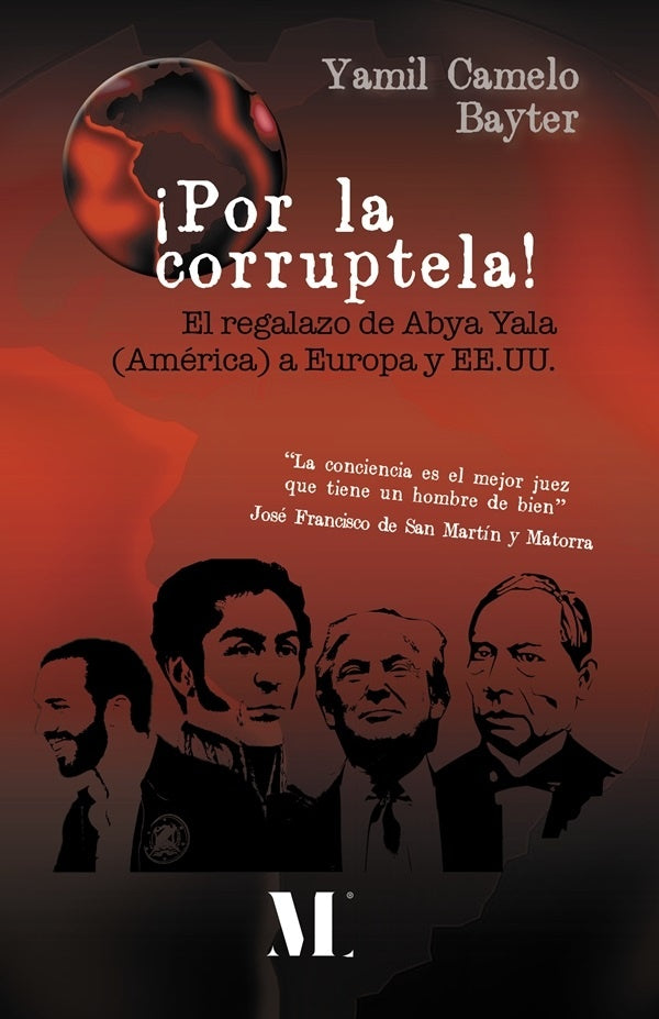 ¡Por la corruptela! | Yamil Camelo Bayter