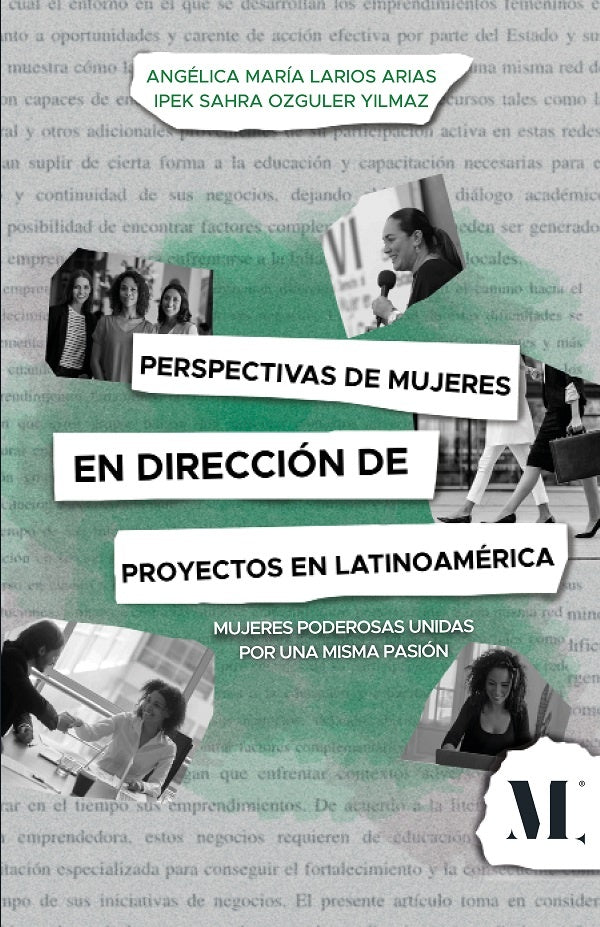 Perspectivas de Mujeres en Dirección de proyectos en Latinoamérica | Angélica M. Larios & Ipek S. Ozguler