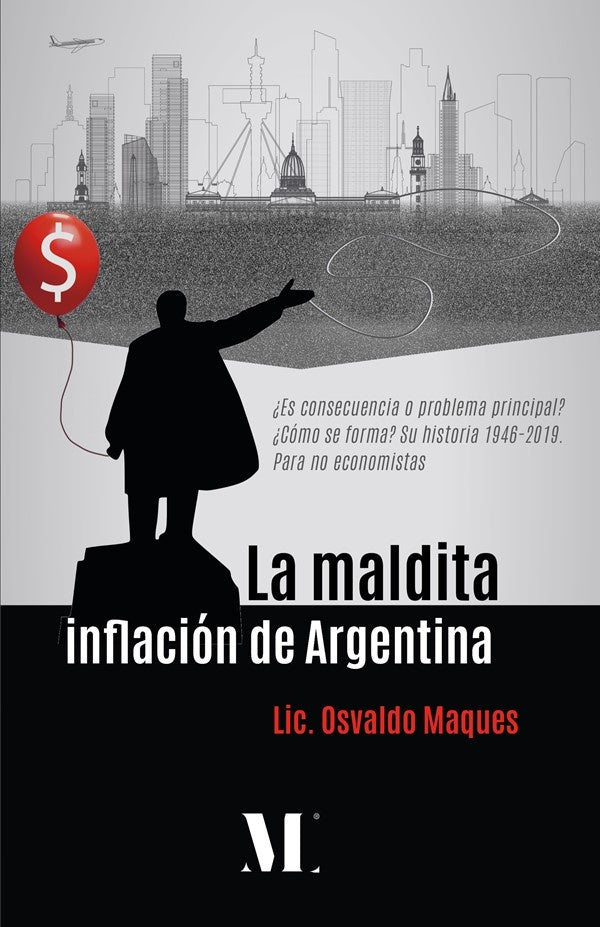 La maldita inflación de Argentina | Osvaldo Manques