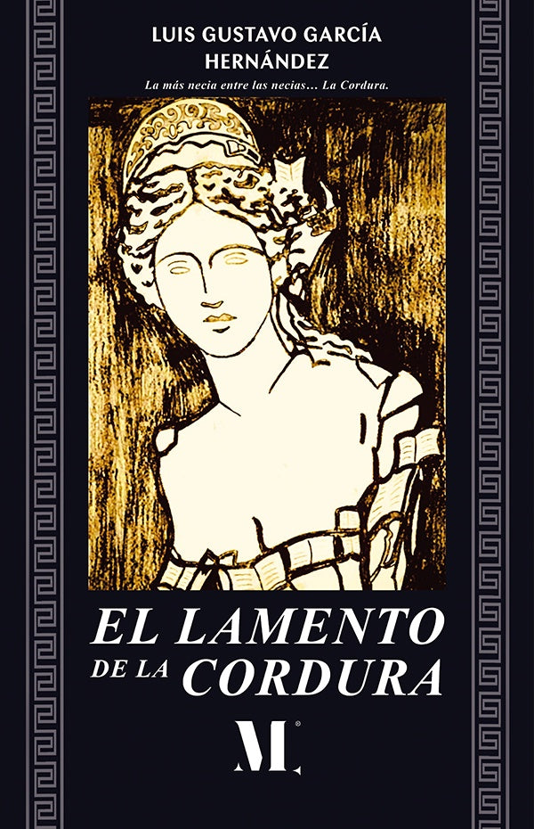 El lamento de la cordura | Luis Gustavo García Hernández