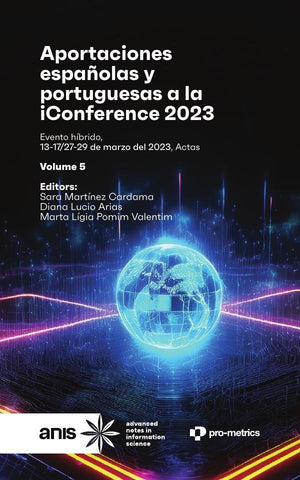 Aportaciones españolas y portuguesas a la iConference 2023 | Lucio Arias, Martínez Cardama y otros