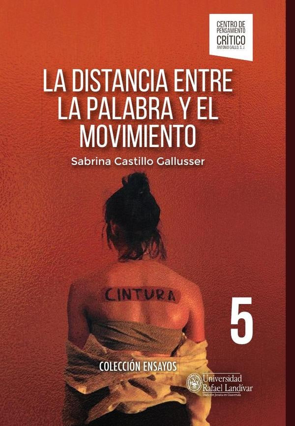 La distancia entre la palabra y el movimiento | Sabrina  Castillo Gallusser
