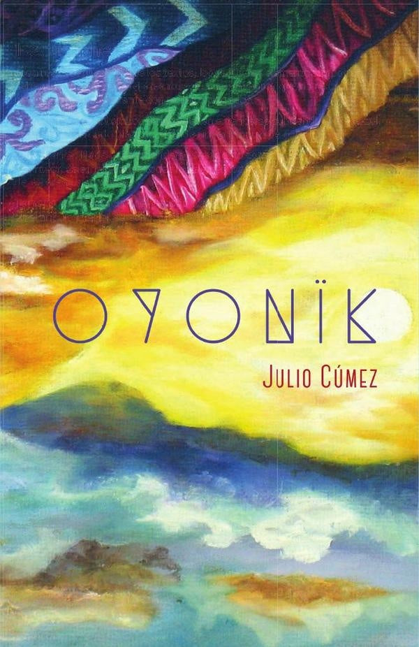 Oyonïk | Julio Cúmez
