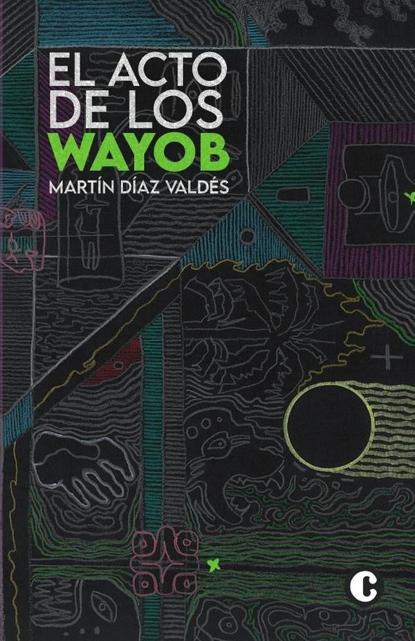 El acto de los wayob | Martín Díaz Valdéz