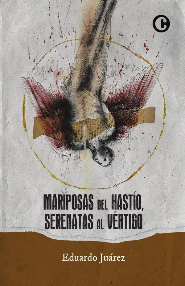Mariposas del hastío, serenatas al vértigo | Eduardo Juárez