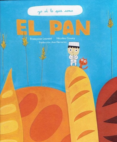 EL PAN. YO SE LO QUE COMO.. | Francois Laurent