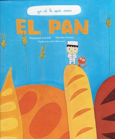 EL PAN. YO SE LO QUE COMO.. | Francois Laurent