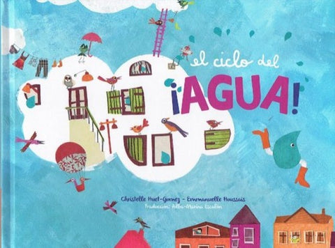 EL CICLO DEL AGUA*.. | Christelle Huet