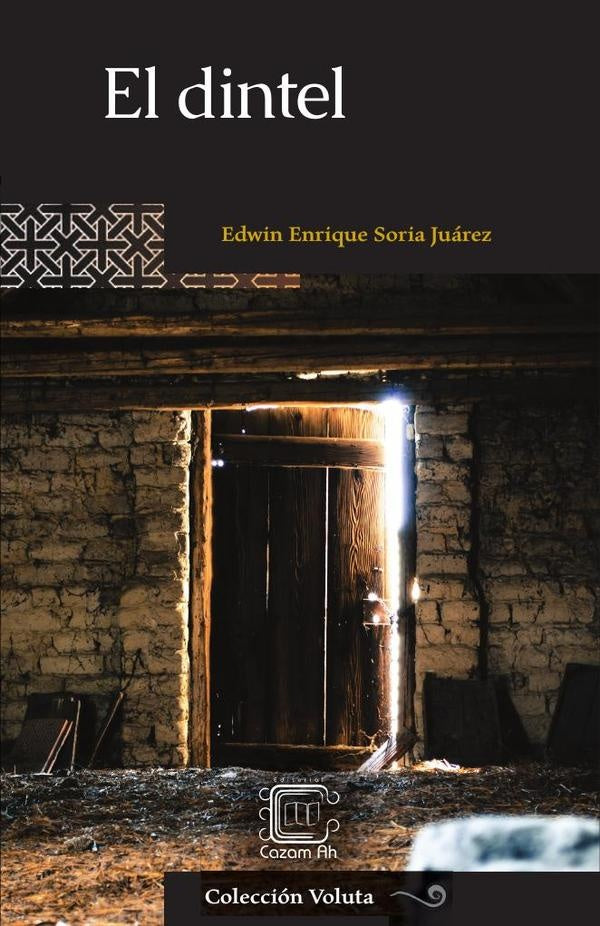 El dintel | Edwin Enrique Soria Juárez