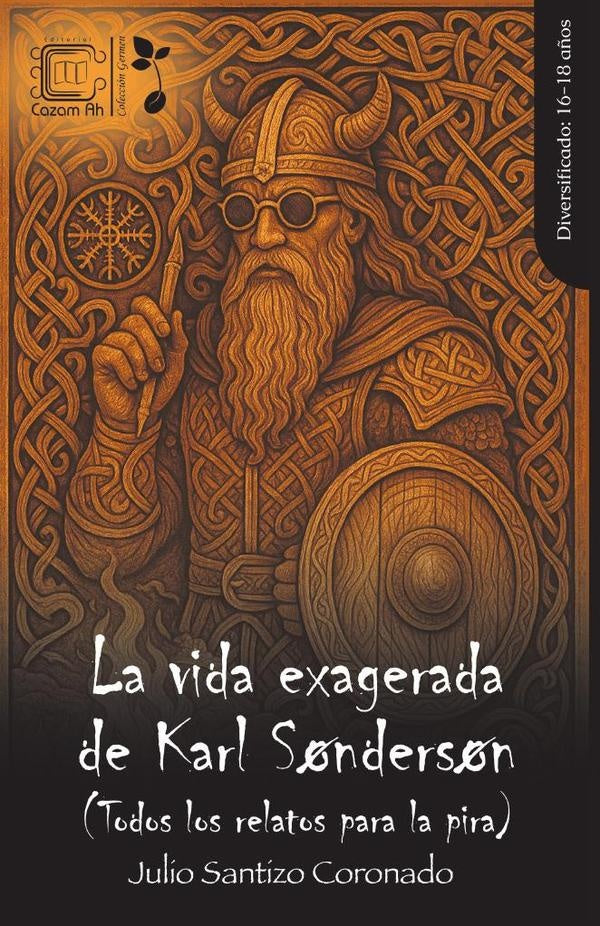 La vida exagerada de Karl Søndersøn | Julio  Santizo Coronado