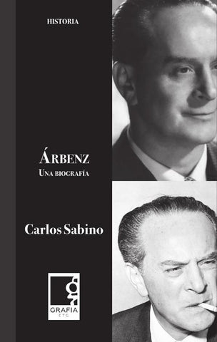 Árbenz, una biografía | Carlos Sabino