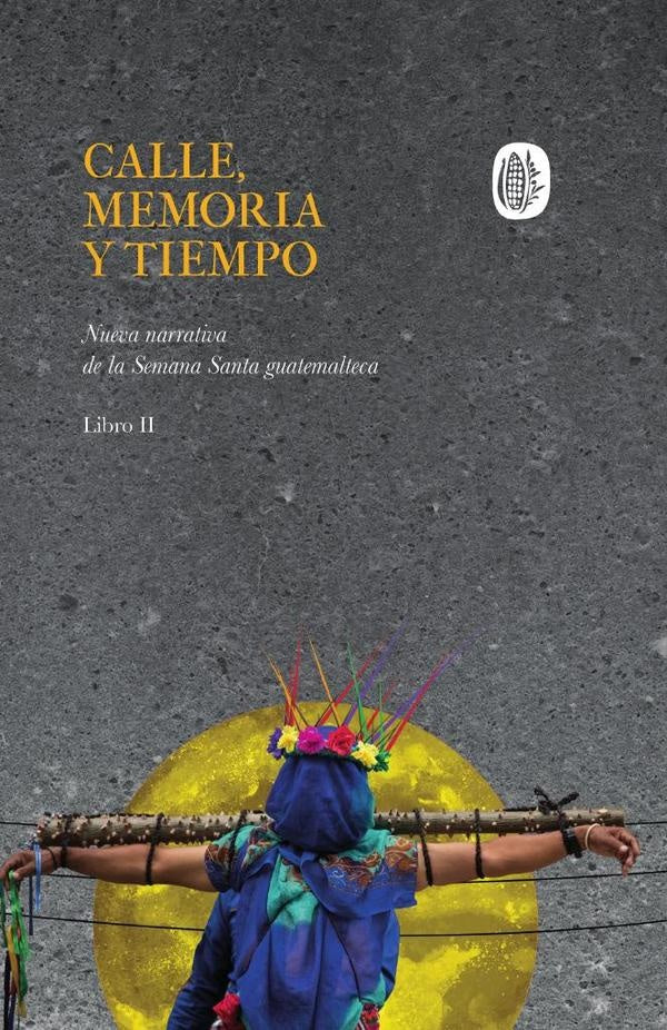 Calle, memoria y tiempo | Autores Varios, Autores Varios y otros