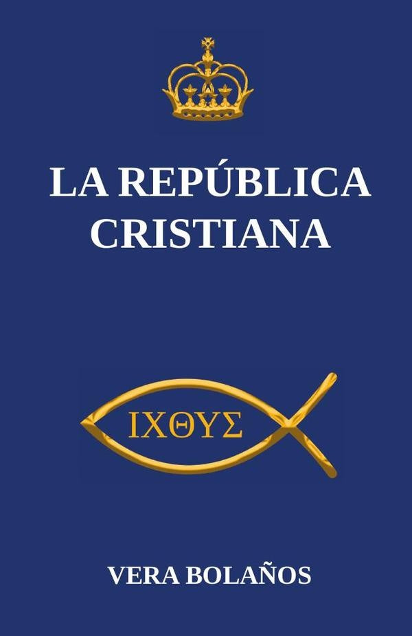 La república cristiana  | Vera Bolaños