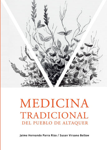 Medicina tradicional del pueblo de Altaquer | Parra Rizo, Virsano Bellow Susan