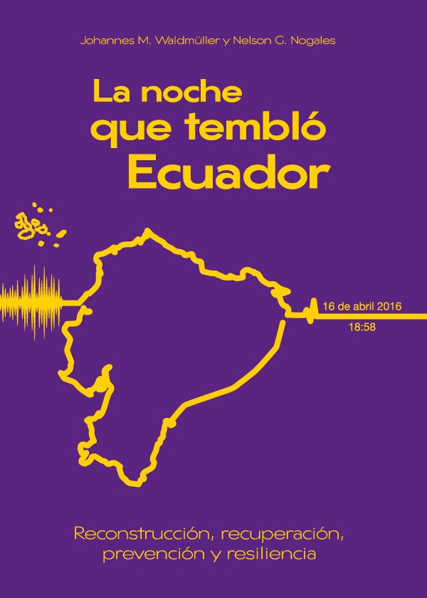 La noche que tembló Ecuador | Waldmuller, Nogales