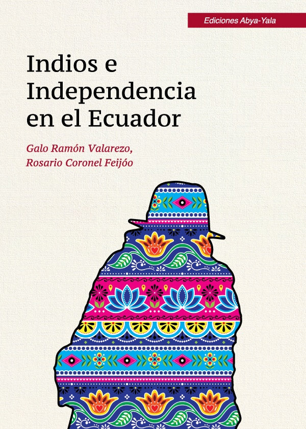 Indios e Independencia en el Ecuador | Ramón, Coronel