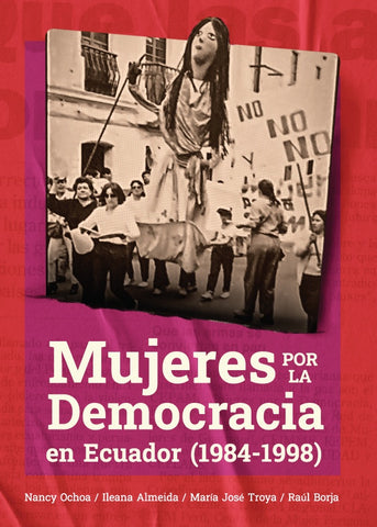 Mujeres por la Democracia en Ecuador (1984-1998) | Ochoa, Borja y otros