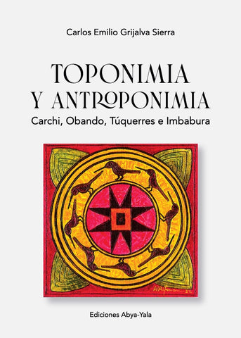 Toponimia y antroponimia | Carlos Grijalva
