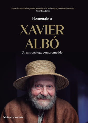 Homenaje a Xavier Albó | Garcés, Gil García y otros