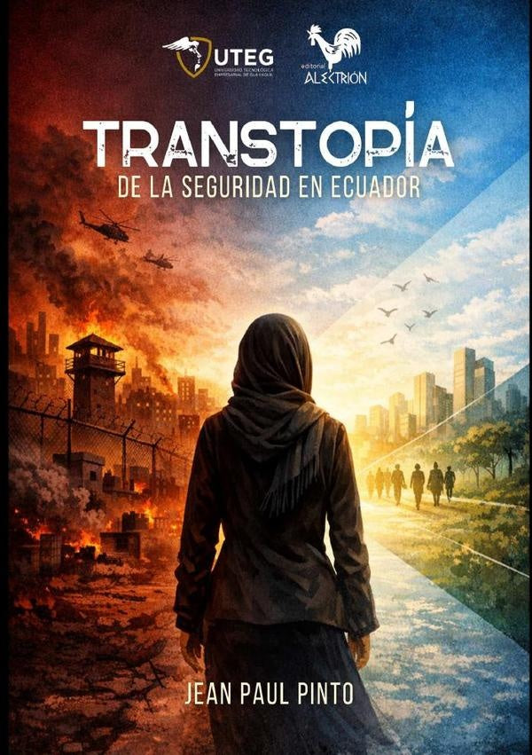 Transtopía de la seguridad en el Ecuador | Jean Paul Pinto