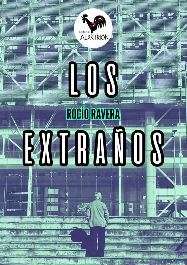 Los extraños | Rocío Ravera