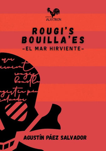 Rougi's Bouilla'es | Agustín Páez Salvador