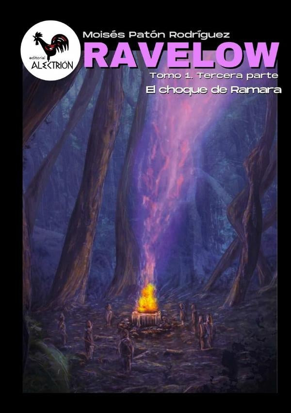 Ravelow (Tomo 1. Tercera parte) - El choque de Ramara | Moisés Patón Rodríguez