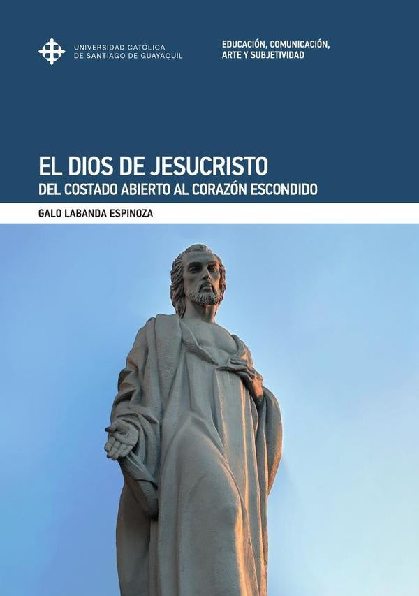 El Dios de Jesucristo | Galo Labanda Espinoza