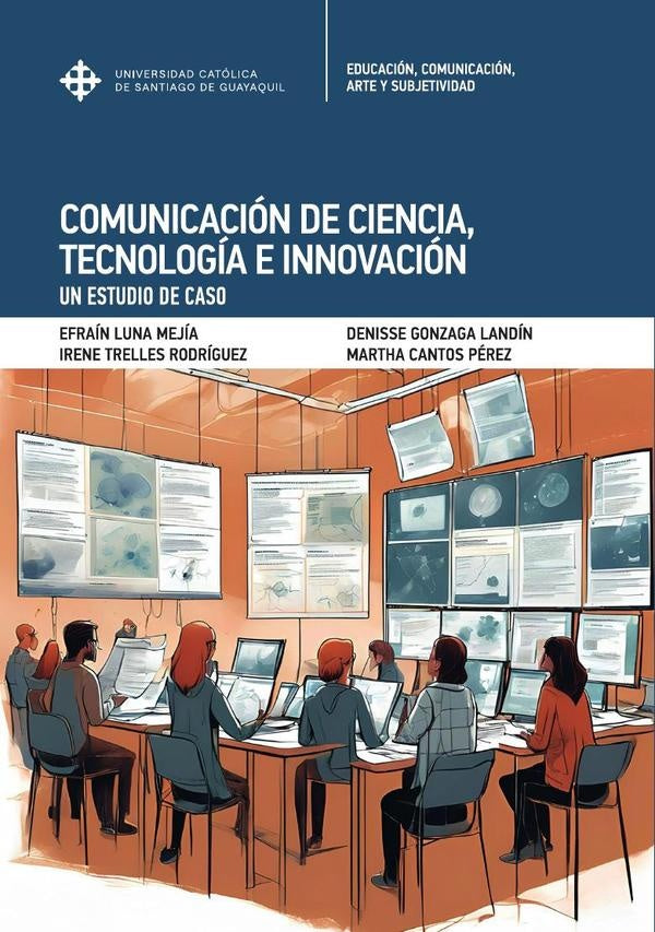 Comunicación de Ciencia, Tenología e Innovación | Cantos Pérez, Gonzaga Landín y otros