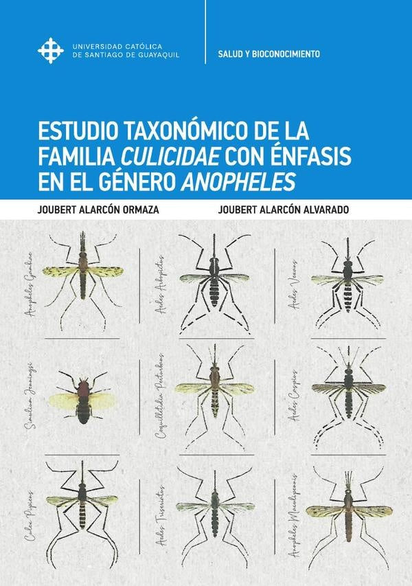 Estudio taxonómico de la familia culicidae con énfasis en el género anopheles | Alarcón Alvarado, Alarcón Ormaza