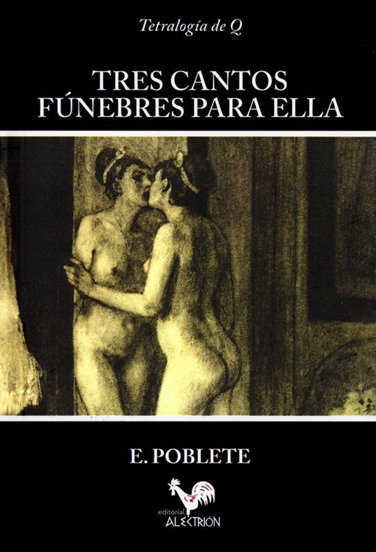 Tres cantos fúnebres para Ella | E. Poblete
