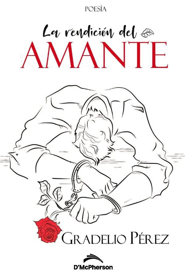 La rendición del amante        | Gradelio  Pérez Romero